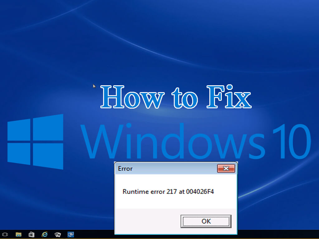 runtime error 217 windows 10